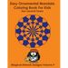 Easy Ornamental Mandala Coloring Book For Kids