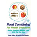 Food Combining for Health Cookbook: Better health and weight loss with the Hay Diet