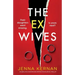 The Ex-Wives: An absolutely addictive and gripping psychological thriller