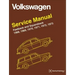 Volkswagen FastBack and Squareback (Type 3) Service Manual: 1968-1973
