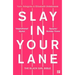 Slay in Your Lane: The Black Girl Bible
