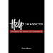 Help! I'm Addicted: Overcoming the Cravings that Overcome You