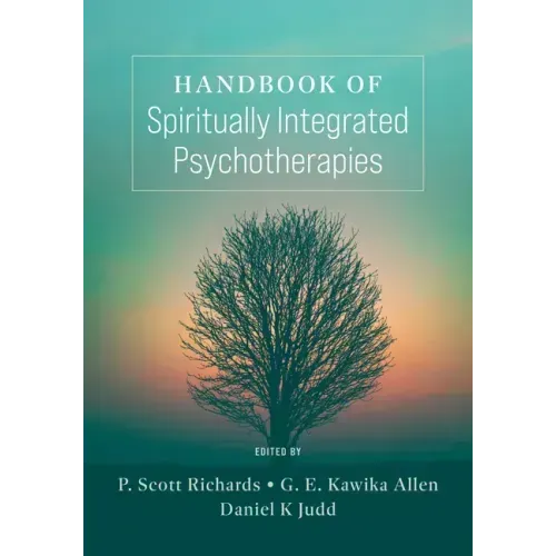 Handbook of Spiritually Integrated Psychotherapies