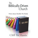 The Biblically-Driven Church: How Jesus Builds His Body: How Jesus Builds His Body