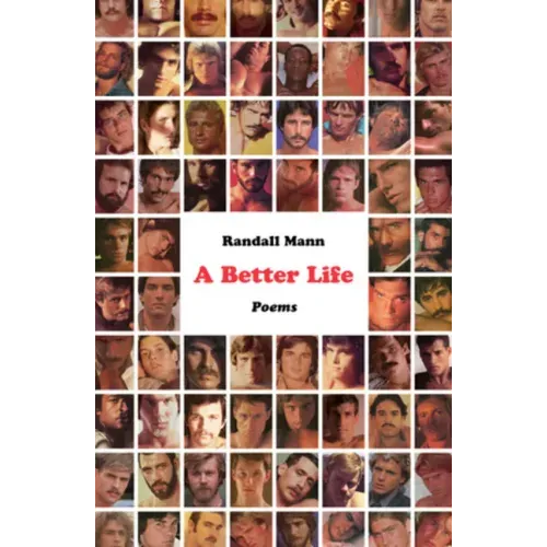 A Better Life: Poems