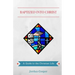 Baptized into Christ: A Guide to the Christian Life