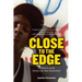 Close to the Edge: In Search of the Global Hip Hop Generation