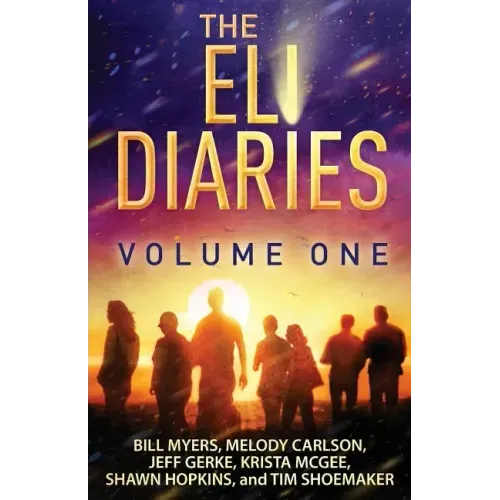 The Eli Diaries: Volume One