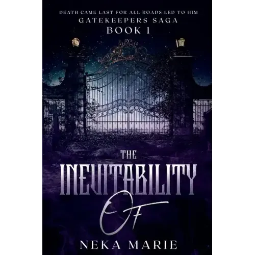 The Inevitability Of: Death's Gate