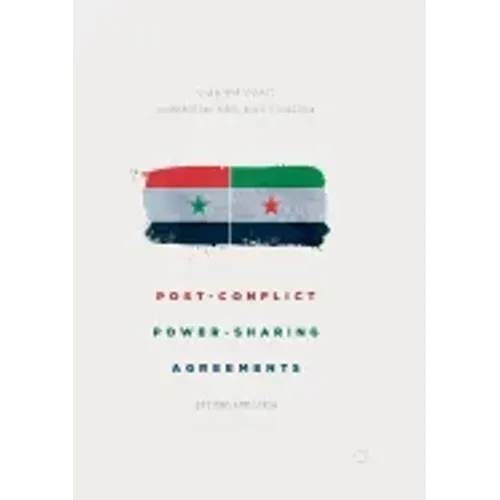 Post-Conflict Power-Sharing Agreements: Options for Syria