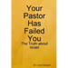 Your Pastor Has Failed You: The Truth about Israel