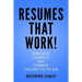 Resumes that Work!: Templates, Examples and Formats Tailored to the Job