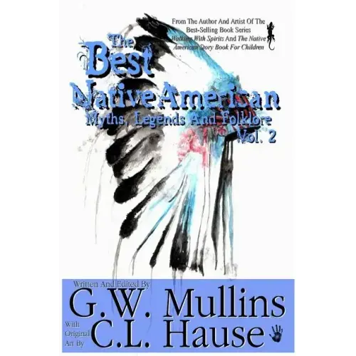 The Best Native American Myths, Legends, and Folklore Vol.2