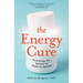 The Energy Cure: Unraveling the Mystery of Hands-On Healing
