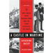 A Castle in Wartime: One Family, Their Missing Sons, and the Fight to Defeat the Nazis