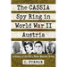 The Cassia Spy Ring in World War II Austria: A History of the Oss's Maier-Messner Group