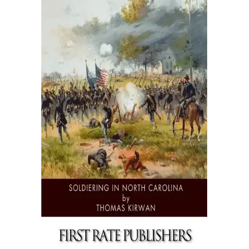 Soldiering in North Carolina