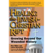Healing the Jewish-Christian Rift: Growing Beyond Our Wounded History