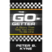 The Go-Getter: A Story That Tells You How to Be One