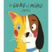 Ni Guau Ni Miau = Bow-Wow-Meow