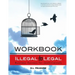 Illegal to Legal Workbook: Business Success For The (Formerly) Incarcerated