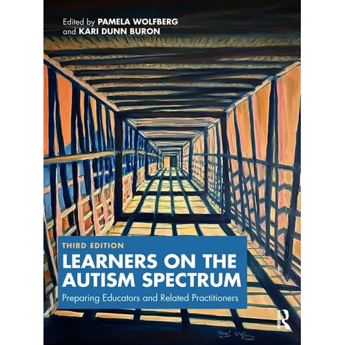 Learners on the Autism Spectrum: Preparing Educators and Related Practitioners