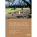 Life and Death on the New Zealand Goldfields Frontier: The archaeology and bioarchaeology of the Ardrossan Street Cemetery and Gabriel Street Chinese