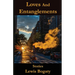 Loves And Entanglements: Stories