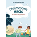 Chromosome Magic: The Science of 22q and You