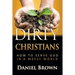 Dirty Christians: How to Serve God in a Messy World