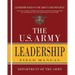 The U.S. Army Leadership Field Manual: FM 6-22