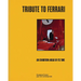 Tribute to Ferrari: An Exhibition Ahead of Its Time