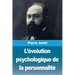 L'évolution psychologique de la personnalité