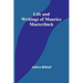 Life and Writings of Maurice Maeterlinck