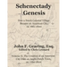 Schenectady Genesis, Volume II: The Creation of an American City from an Anglo-Dutch Colonial Town, ca. 1760-1800