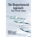 The Biopsychosocial Approach: Past, Present, Future