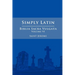 Simply Latin - Biblia Sacra Vulgata Vol. VI