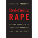 Redefining Rape: Sexual Violence in the Era of Suffrage and Segregation
