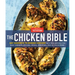 The Chicken Bible: Say Goodbye to Boring Chicken with 500 Recipes for Easy Dinners, Braises, Wings, Stir-Fries, and So Much More