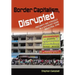 Border Capitalism, Disrupted