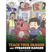Teach Your Dragon about Stranger Danger: A Cute Children Story To Teach Kids About Strangers and Safety.