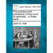 The Practice and Jurisdiction of the Court of Admiralty: In Three Parts.
