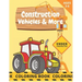 Construction Vehicles & More: Coloring Book For Kids Age 3-6 Trucks & Construction Site Excavator Crane