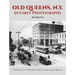 Old Queens, N.Y., in Early Photographs: 261 Prints