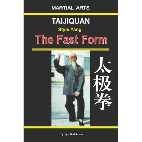 Taijiquan Style Yang - The Fast Form