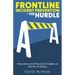 Frontline Incident Prevention - The Hurdle: Innovative and Practical Insights on the Art of Safety