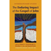The Enduring Impact of the Gospel of John: Interdisciplinary Studies