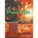 Recalling Past Life: About Days Forgotten, Dreams Dreamt, Books Read, and Some Flute Music