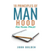 18 Principles of Manhood for Young Males