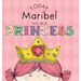 Today Maribel Will Be a Princess